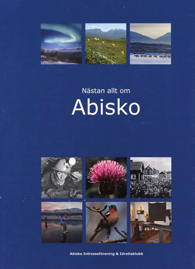 Abisko Intresseförening och Idrottssklubb Nästan allt om Abisko